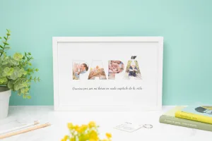 Lámina personalizada con la palabra PAPÁ, cada letra formada por fotos. Con marco de madera blanca.